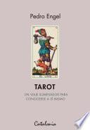 Tarot. Un viaje iluminador para conocerse a sí mismo