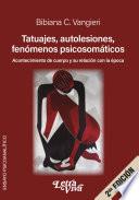 Libro Tatuajes, autolesiones, fenómenos psicosomáticos