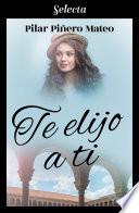 Libro Te elijo a ti