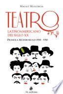 Teatro Latinoamericano Del Siglo XX