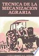 TÉCNICA DE LA MECANIZACIÓN AGRARIA