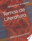 Libro Temas de Literatura: Ebau Andalucía 2019