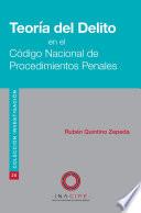 Libro Teoría del Delito en el Código Nacional de Procedimientos Penales