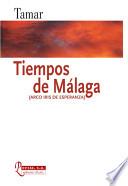 Libro Tiempos de Malaga/ Malaga Times