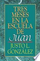 Libro Tres meses en la escuela de Juan