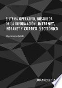 Libro UF0319 Sistema operativo, búsqueda de la información: Internet, intranet y correo electrónico