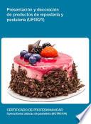 Libro UF0821 - Presentación y decoración de productos de repostería y pastelería