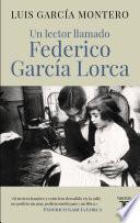 Un lector llamado Federico García Lorca