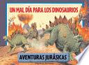 Libro Un mal dia para los dinosaurios
