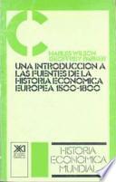 Libro Una introducción a las fuentes de la historia económica Europea, 1500-1800