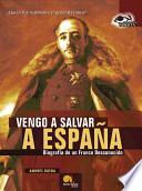 Libro Vengo a Salvar a España