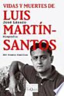 Vidas y muertes de Luis Martín-Santos