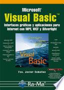 Visual Basic. Interfaces Gráficas y Aplicaciones para Internet con WPF, WCF y Silverlight