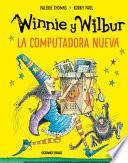 Libro Winnie Y Wilbur. La Computadora Nueva (Nueva Edición)
